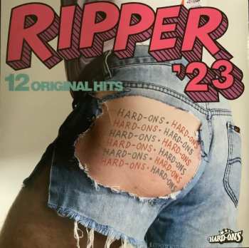 LP Hard-Ons: Ripper '23 - 12 Original Hits