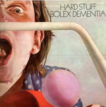 LP Hard Stuff: Bolex Dementia