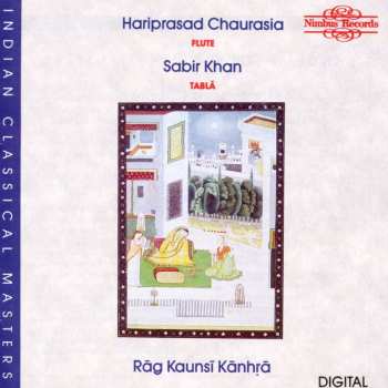 Album Hariprasad Chaurasia: Rāg Kaunsī Kānhrā