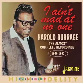 CD Harold Burrage: I Ain't Mad At No One