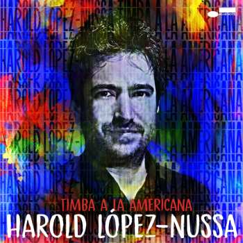 CD Harold López-Nussa: Timba A La Americana