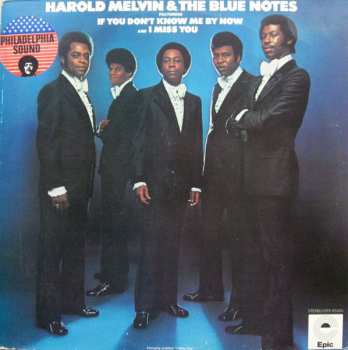 LP Harold Melvin And The Blue Notes: Harold Melvin & The Blue Notes Featuring If You Don't Know Me By Now And I Miss You