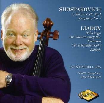 Album Harrell / Shostakovich / Liadov / Stso / Schwarz: Lynn Harrell Plays Shostakovich & Liadov