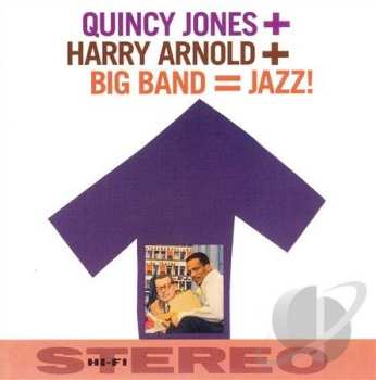 CD Quincy Jones: Harry Arnold + Big Band + Quincy Jones = Jazz!