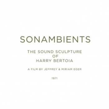 Album Harry Bertoia: Sonambients - The Sound Sculpture Of Harry Bertoia