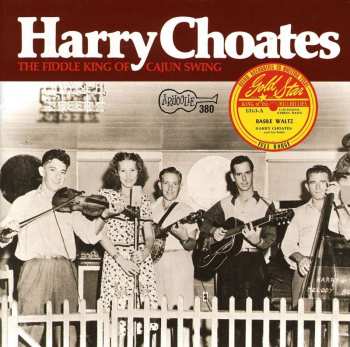 Album Harry Choates: Fiddle King Of Cajun Swing