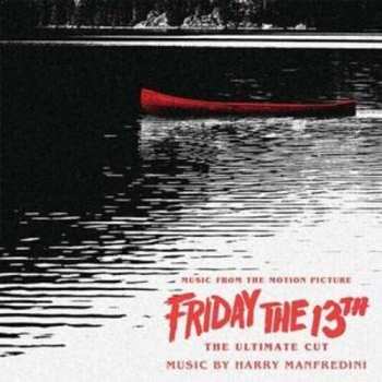 CD Harry Manfredini: Friday The 13th (The Ultimate Cut) (Music From The Motion Picture)
