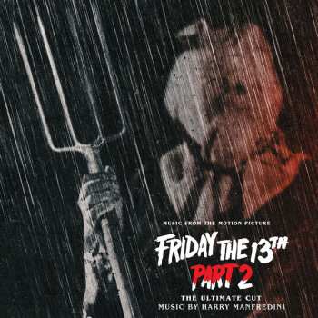 CD Harry Manfredini: Friday The 13th: Part 2 (The Ultimate Cut) (Music From The Motion Picture)