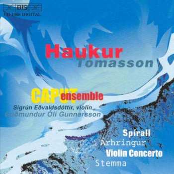 CD The Caput Ensemble: Spirall; Arhringur; Violin Concerto; Stemma