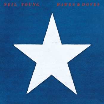 LP Neil Young: Hawks & Doves