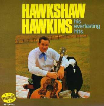 Album Hawkshaw Hawkins: His Everlasting Hits