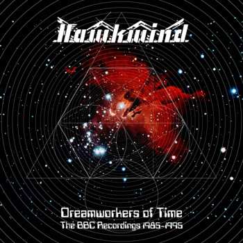 3CD/Box Set Hawkwind: Dreamworkers Of Time (The BBC Recordings 1985 - 1995)