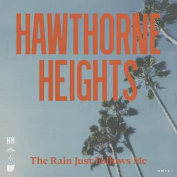 CD Hawthorne Heights: The Rain Just Follows Me