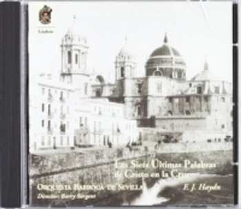 Album Haydn / Orquesta Barroca De Sevilla / Sargent: Seven Last Words From The Cross