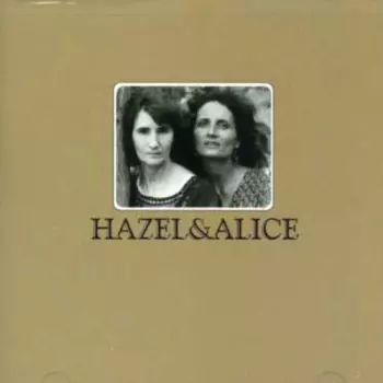 Hazel & Alice