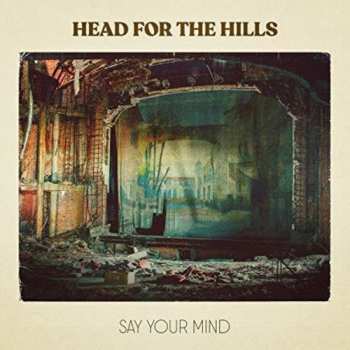 Album Head For The Hills: Say Your Mind