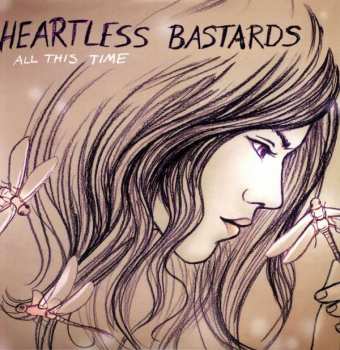 Album Heartless Bastards: All This Time