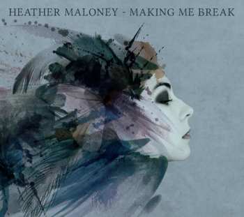 Album Heather Maloney: Making Me Break