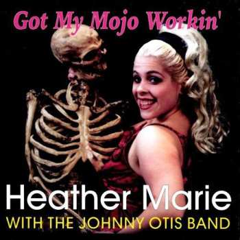 Album Johnny Otis Band: Got My Mojo Workin'