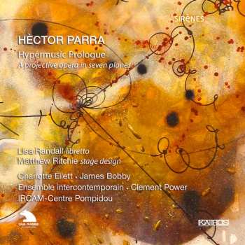 Album Ensemble Intercontemporain: Hypermusic Prologue - A Projective Opera In Seven Planes