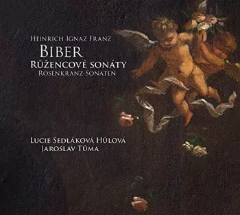 Heinrich Ignaz Franz Biber: Růžencové sonáty = Rosenkranz-Sonaten