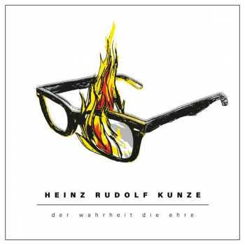 CD Heinz Rudolf Kunze: Der Wahrheit Die Ehre