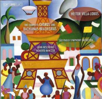 7CD Heitor Villa-Lobos: The Complete Choros And Bachianas Brasileiras