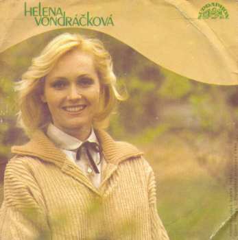 SP Helena Vondráčková: Já Na Bráchu - Blues (Shaddap You Face) / Je Mi Líto, Adieu
