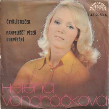 SP Helena Vondráčková: Čtyřlístejček / Pampeliščí Píseň Odkvétání