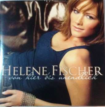 CD Helene Fischer: Von Hier Bis Unendlich
