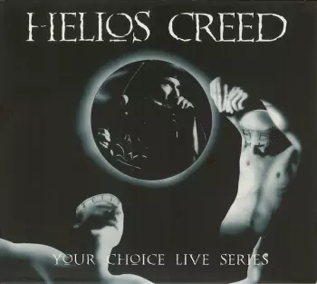 Helios Creed: Your Choice Live Series