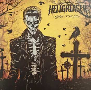 Album Hellgreaser: Hymns Of The Dead