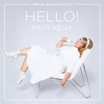 Maite Kelly: Hello!