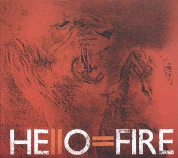 LP Hello=Fire: Hello=Fire