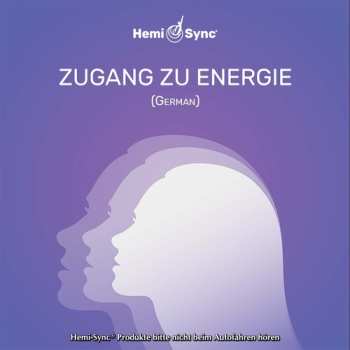 Album Hemi-Sync: Zugang Zu Energie