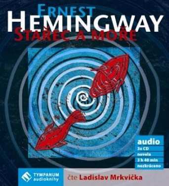 Album Ladislav Mrkvička: Hemingway: Stařec a moře