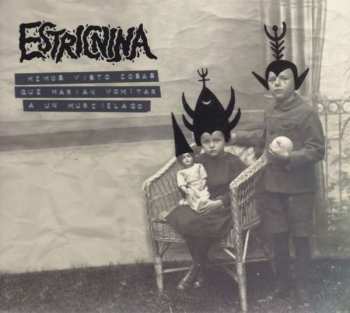 Album Estricnina: Hemos Visto Cosas Que Harian Vomitar A Un Murcielago