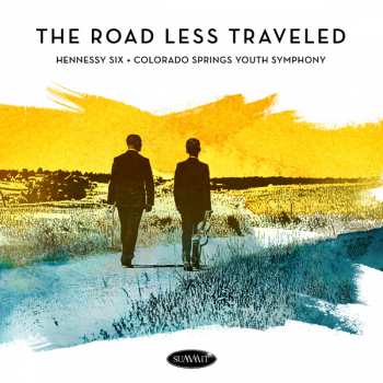 Album Hennessy 6 & Colorado Springs Youth Symphony: The Road Less Traveled