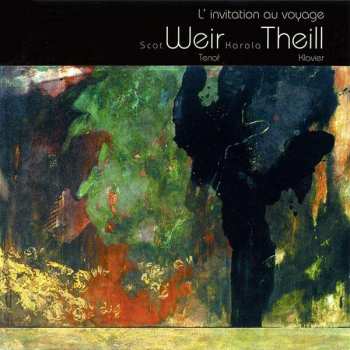 Album Henri Duparc: Scot Weir - L'invitation Au Voyage