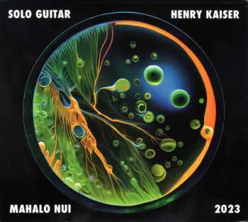 Album Henry Kaiser: Mahalo Nui