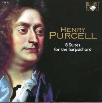 7CD/Box Set Henry Purcell: Complete Chamber Music · Overtures, Sonatas, Pavans, Fantasias, Suites