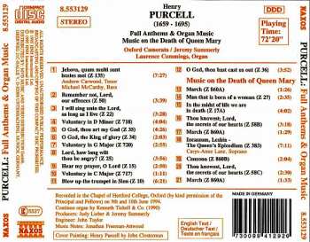 CD Henry Purcell: Full Anthems & Organ Music / Music On The Death Of Queen Mary