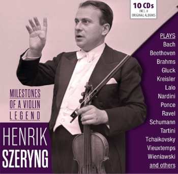 10CD Henryk Szeryng: Milestones Of A Violin Legend