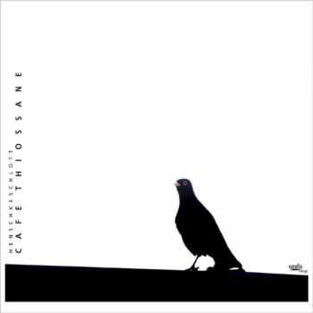 Album HenschkeSchlott: Cafe Thiossane