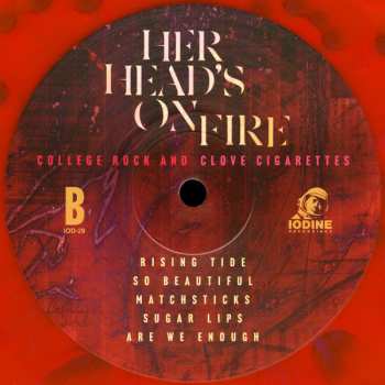 LP Her Head's On Fire: College Rock And Clove Cigarettes