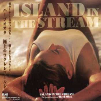 CD Herb Ohta: Island In The Stream: Special Selection