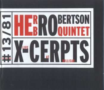 CD Herb Robertson Quintet: X-Cerpts - Live At Willisau