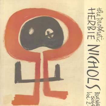 Album Herbie Nichols: The Prophetic Herbie Nichols Vol. 2