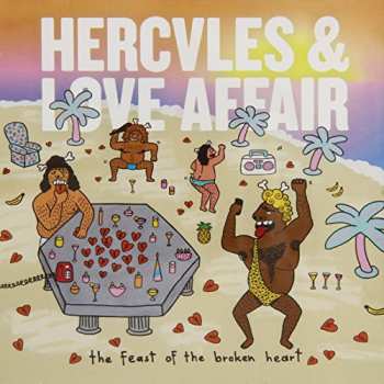 CD Hercules & Love Affair: The Feast Of The Broken Heart