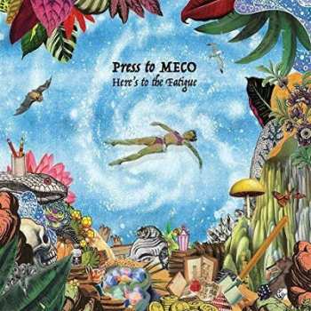 CD Press To Meco: Here's To The Fatigue